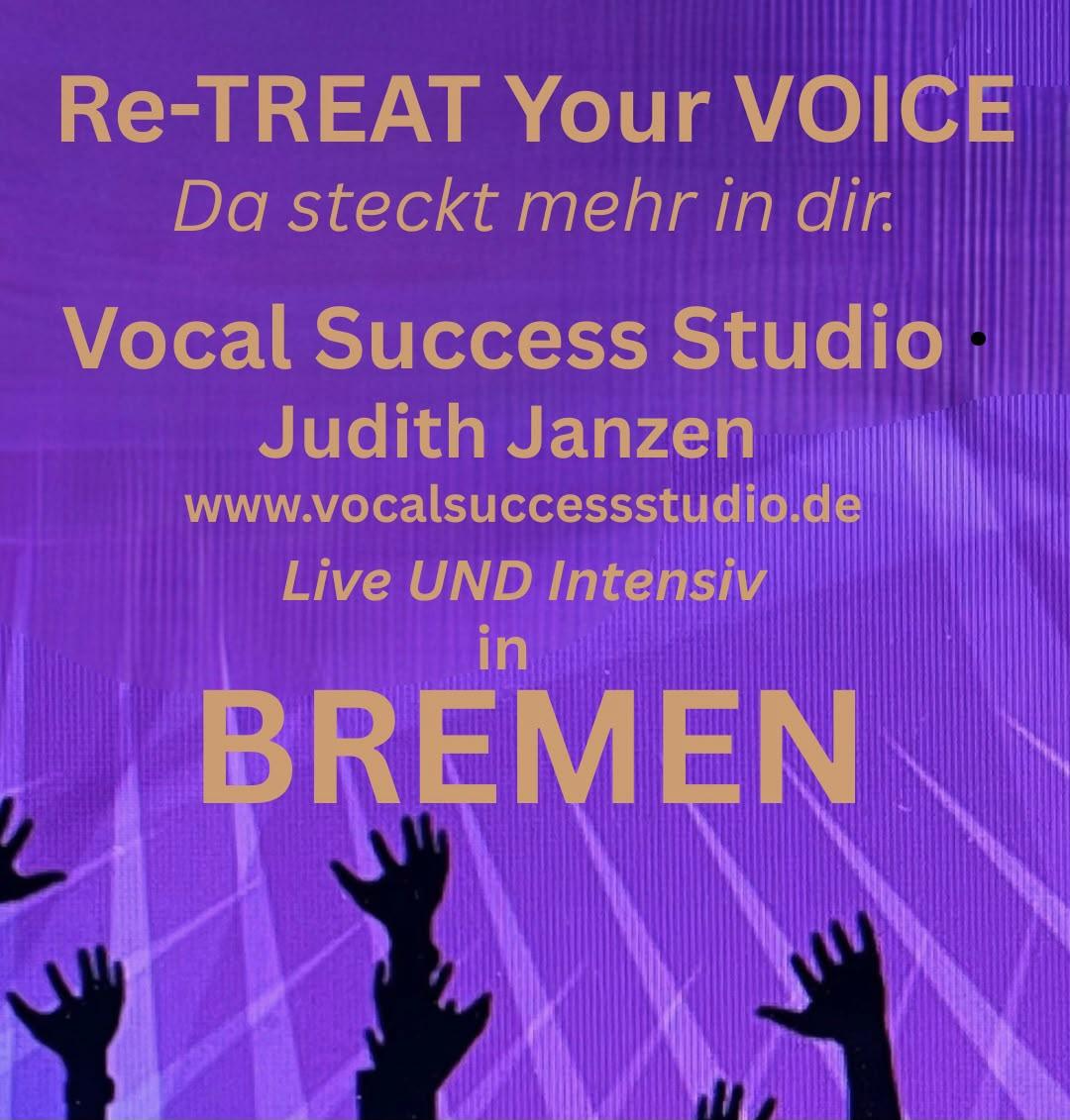 Re-TREAT your VOICE - Vocal Success Studio - Judith Janzen